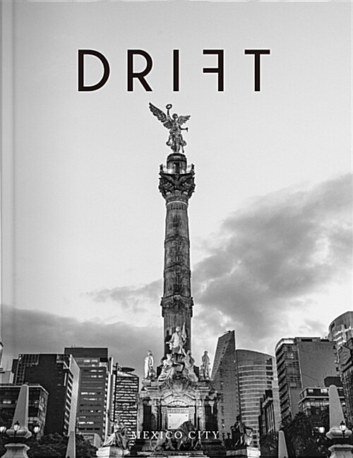드리프트 Drift Vol.6 : 멕시코 시티