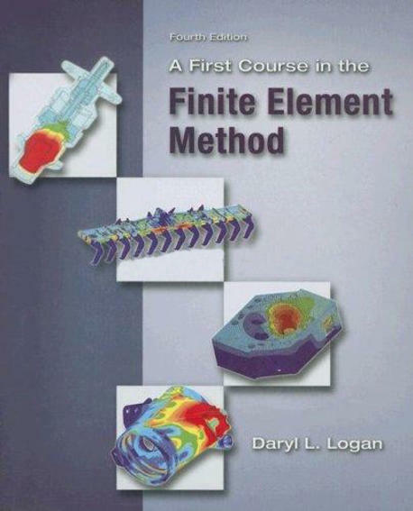 A First Course in the Finite Element Method (4th Edition, Paperback)