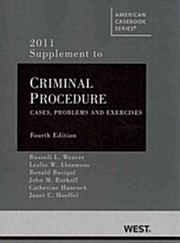 Criminal Procedure 2011 (Paperback, 4th, Supplement)