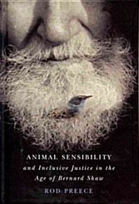 Animal Sensibility and Inclusive Justice in the Age of Bernard Shaw (Hardcover)