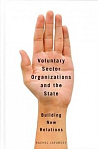 Voluntary Sector Organizations and the State: Building New Relations (Hardcover)