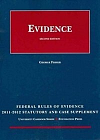 Federal Rules of Evidence Statutory Supplement, 2011-2012 (Paperback)