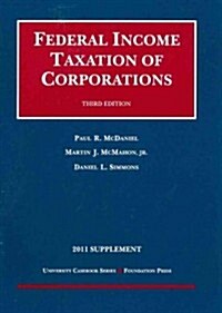 Federal Income Taxation of Corporations, 2011 Supplement (Paperback, 3rd)