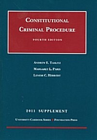 Constitutional Criminal Procedure, 2011 Supplement (Paperback, 4th)