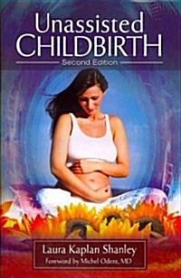 Unassisted Childbirth (Hardcover, 2, Revised)