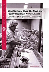 Slaughterhouse Blues: The Meat and Poultry Industry in North America (Paperback, 2, Revised)