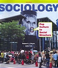 Sociology: Pop Culture to Social Structure (Paperback, 3)