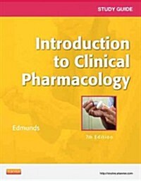 Introduction to Clinical Pharmacology (Paperback, 7th, Study Guide)