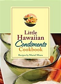 Little Hawaiian Condiments Cookbook (Hardcover)