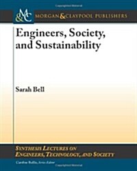 Engineers, Society, and Sustainability (Paperback)