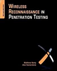 Wireless Reconnaissance in Penetration Testing (Paperback)