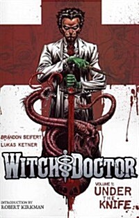 Witch Doctor Volume 1 Tp (Paperback)