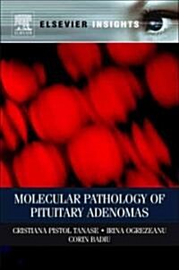 Molecular Pathology of Pituitary Adenomas (Hardcover)