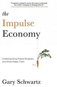 The Impulse Economy (Hardcover)