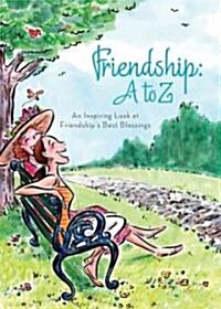 Friendship A to Z (Hardcover)