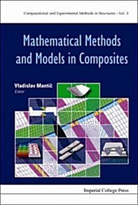 Mathematical Methods and Models in Composites (Hardcover)