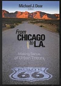 From Chicago to L.A.: Making Sense of Urban Theory (Paperback)