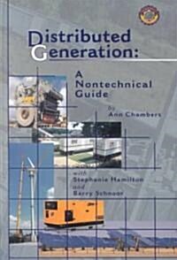 Distributed Generation: A Basic Guide (Hardcover)