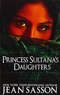 Princess Sultanas Daughters (Paperback)