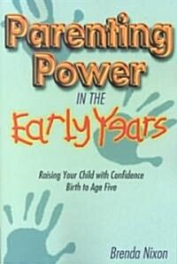 Parenting Power in the Early Years (Paperback)
