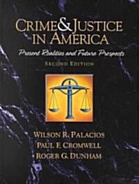 [중고] Crime and Justice in America--A Reader: Present Realities and Future Prospects (Paperback, 2)