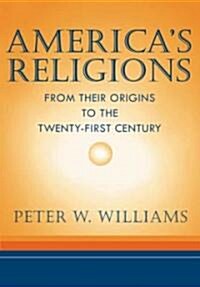 Americas Religions (Paperback, 2nd)