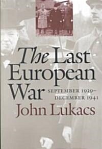 The Last European War: September 1939-December 1941 (Paperback)