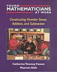 Young Mathematicians at Work: Constructing Number Sense, Addition, and Subtraction (Paperback)