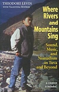 Where Rivers And Mountains Sing (Hardcover, Compact Disc, DVD-ROM)