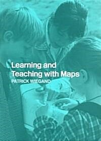 Learning And Teaching With Maps (Paperback, 1st)
