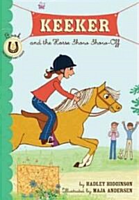 Keeker And the Horse Show Show-off (Paperback)