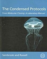 [중고] The Condensed Protocols from Molecular Cloning (Paperback, 1st, Lab Manual)