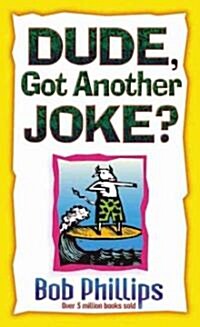 [중고] Dude, Got Another Joke (Paperback)
