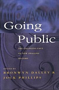 Going Public: The Changing Face of Nz History (Paperback)