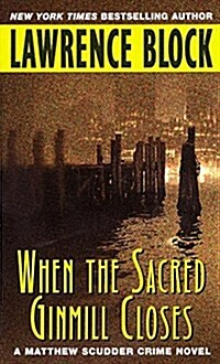 When the Sacred Ginmill Closes (Mass Market Paperback)