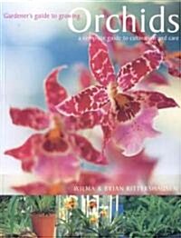 Gardeners Guide to Growing Orchids (Paperback)