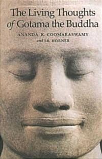 [중고] The Living Thoughts of Gotama the Buddha (Paperback, 2, Second Edition)