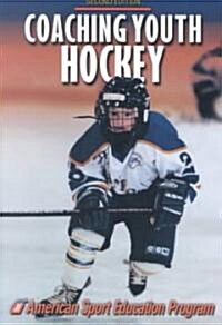 Coaching Youth Hockey (Paperback, 2nd)