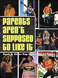 Parents Arent Supposed to Like It (Hardcover)