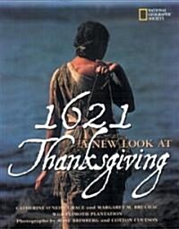 1621: A New Look at Thanksgiving (Hardcover)