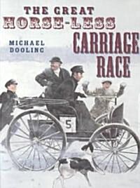 The Great Horseless Carriage Race (School & Library)