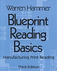 Blueprint Reading Basics: Manufacturing Print Reading (Paperback, 3)
