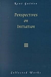 Perspectives on Initiation (Paperback)