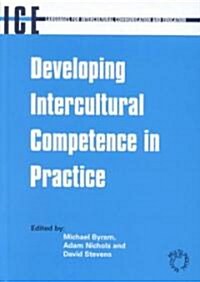 Developing Intercultural Competence in Practice (Hardcover)