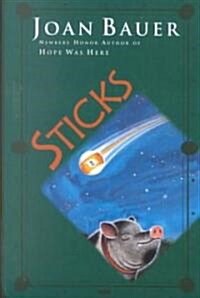 Sticks (Hardcover, 1st)