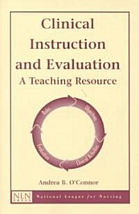 Clinical Instruction and Evaluation (Paperback)