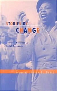 Stories of Change: Narrative and Social Movements (Hardcover)