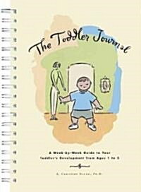 The Toddler Journal (Hardcover, Spiral)