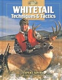 Whitetail Techniques & Tactics (Hardcover)