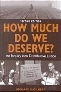 How Much Do We Deserve? (Paperback, 2nd)